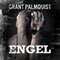 Engel: A Novelette of Terror (Unabridged) audio book by Grant Palmquist