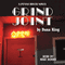 Grind Joint (Unabridged) audio book by Dana King