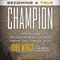 Becoming a True Champion: Achieving Athletic Excellence from the Inside Out (Unabridged) audio book by Kirk Mango