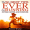 The 50 Best Tips Ever for Running Fitter, Faster and Forever (Instructional Videos and Running Plans Included) (Unabridged) audio book by Scott Welle