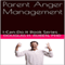 Parent Anger Management: I-Can-Do-It Book Series (Unabridged) audio book by Douglas Ruben
