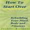 The Best Book on How to Start Over: Rebuild Your Mind, Body, & Finances (Unabridged) audio book by Zackary Richards