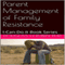 Parent Management of Family Resistance: I-Can-Do-It Book Series (Unabridged) audio book by Douglas H Ruben PhD