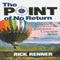 The Point of No Return: Tackling Your Next New Assignment with Courage & Common Sense (Unabridged)