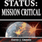 Status: Mission Critical (Unabridged) audio book by David J. Greene