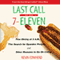 Last Call at the 7-Eleven: Fine Dining at 2 A.M., the Search for Spandex People, and Other Reasons to Go On Living (Unabridged) audio book by Kevin Cowherd