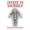 Invest In Yourself (Unabridged) audio book by Mr Mark William Pezzelato