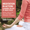 Meditation in Action: Learning the Art of Inner Peace: Restore Calm and Free Your Mind with Meditation Techniques (Unabridged) audio book by John Yates