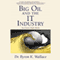 Big Oil & the IT Industry: When Two Giants Shake Hands (Unabridged) audio book by Dr. Byron K. Wallace