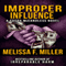 Improper Influence: Sasha McCandless Legal Thriller, Book 5 (Unabridged) audio book by Melissa F. Miller