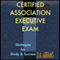 Certified Association Executive Exam: Strategies for Study & Success (Unabridged) audio book by D. A. Abrams