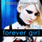 The Forever Girl: Forever Girl, Book 1 (Unabridged) audio book by Rebecca Hamilton