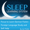 Focus to Learn German Faster: Foreign Language Study and Self Help with Hypnosis, Meditation, Relaxation, and Affirmations (The Sleep Learning System)