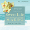 Sweet Life (Unabridged) audio book by Mia King