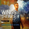 Wings of Thunder: The Thunderbird Legacy, Book 2 (Unabridged) audio book by Erin Keyser Horn