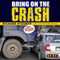 Bring on the Crash!: A 3-Step Practical Survival Guide: Prepare for Economic Collapse and Come Out Wealthier (Unabridged) audio book by Richard Stooker