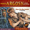 The Best of Argosy #1 - Sting of the Blue Scorpion (Unabridged) audio book by Lorring Brent, George F. Worts, RadioArchives.com