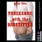 Threesome with the Babysitter (Unabridged) audio book by Sarah Blitz