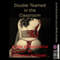 Double Teamed in the Classroom: A Tale of Reluctance (Rough and Ready or Not) (Unabridged) audio book by Veronica Halstead