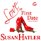 Love at First Date: Better Date than Never (Unabridged) audio book by Susan Hatler