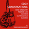 EDGY Conversations: How Ordinary People Can Achieve Outrageous Success (Unabridged) audio book by Daniel Waldschmidt
