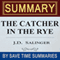 The Catcher in the Rye: by J.D. Salinger - Summary, Review & Analysis (Unabridged) audio book by Save Time Summaries