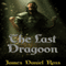 The Last Dragoon (Unabridged) audio book by James Daniel Ross