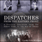 Dispatches from the Eastern Front: A Political Education from the Nixon Years to the Age of Obama (Unabridged)