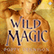 Wild Magic: Triad, Book 4 (Unabridged) audio book by Poppy Dennison