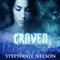 Craved: Gwen Sparks, Book 1 (Unabridged) audio book by Stephanie Nelson