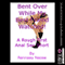Bent Over While My Best Friend Watched: A Rough First Anal Sex Short (Unabridged) audio book by Rennaey Necee