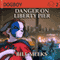 Dogboy: Danger on Liberty Pier: Dogboy Adventures, Book 2 (Unabridged)