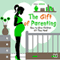 The Gift of Parenting: How to Give Children All They Need (Unabridged) audio book by Jane Adams