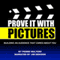 Prove It with Pictures: Building an Audience that Cares about You (Unabridged)