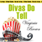 Divas Do Tell: The Dixie Diva Mystery Series, Book 5 (Unabridged) audio book by Virginia Brown