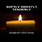 Softly Sweetly Tenderly (Unabridged) audio book by Robert Stetson