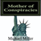 Mother of Conspiracies, Volume 1 (Unabridged) audio book by Mr. Michael W. Miller