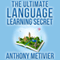 The Ultimate Language Learning Secret: Magnetic Memory Series (Unabridged) audio book by Anthony Metivier