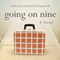 Going on Nine (Unabridged) audio book by Catherine Fitzpatrick