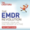 The EMDR Revolution: Change Your Life One Memory At A Time: The Client's Guide (Unabridged) audio book by Tal Croitoru