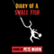 Diary of a Small Fish (Unabridged) audio book by Pete Morin