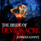 The Bride of Devil's Acre (Unabridged) audio book by Jennifer Kohout