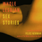 Whole Lesbian Sex Stories: Erotica for Women (Unabridged) audio book by Felice Newman
