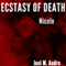 Ecstasy of Death: Nicole (Unabridged) audio book by Joel M. Andre