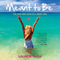 Meant to Be: The Lives and Loves of a Jersey Girl (Unabridged) audio book by Lauren Pizza