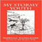 My Stormy Youth (Unabridged)