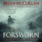 Forsworn: A Powder Mage Novella (Unabridged) audio book by Brian McClellan