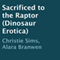 Sacrificed to the Raptor (Unabridged) audio book by Christie Sims, Alara Branwen