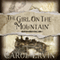 The Girl on the Mountain (Unabridged) audio book by Carol Ervin