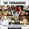 The Turnaround: Extraordinary Stories of How Ordinary People Turned Their Dreams (Unabridged) audio book by Boomy Tokan